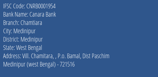 Canara Bank Chamtiara Branch Medinipur IFSC Code CNRB0001954