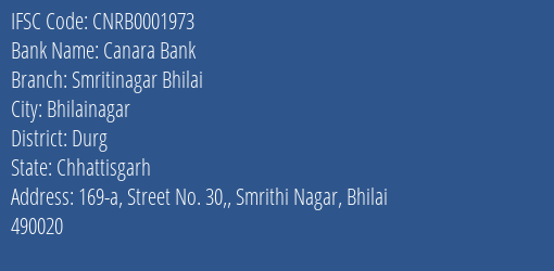 Canara Bank Smritinagar Bhilai Branch Durg IFSC Code CNRB0001973