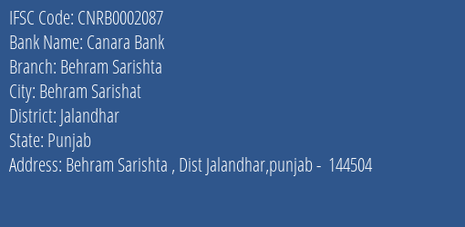 Canara Bank Behram Sarishta Branch Jalandhar IFSC Code CNRB0002087