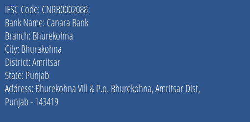 Canara Bank Bhurekohna Branch Amritsar IFSC Code CNRB0002088