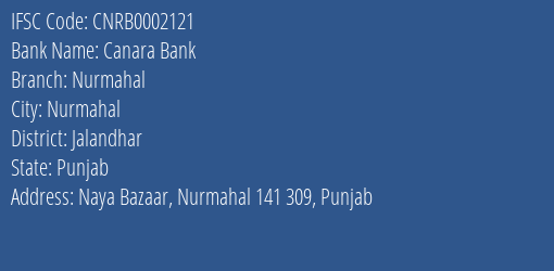 Canara Bank Nurmahal Branch Jalandhar IFSC Code CNRB0002121
