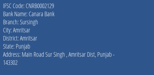 Canara Bank Sursingh Branch Amritsar IFSC Code CNRB0002129