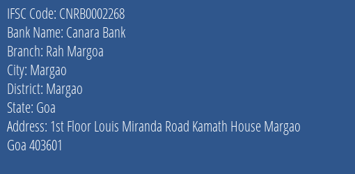 Canara Bank Rah Margoa Branch Margao IFSC Code CNRB0002268
