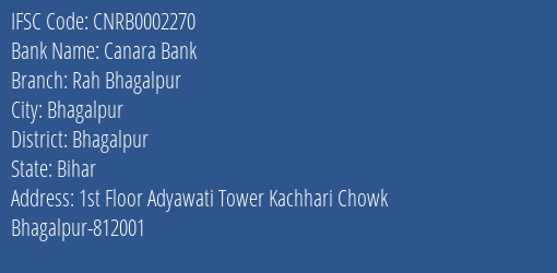 Canara Bank Rah Bhagalpur Branch Bhagalpur IFSC Code CNRB0002270