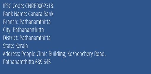 Canara Bank Pathanamthitta Branch Pathanamthitta IFSC Code CNRB0002318