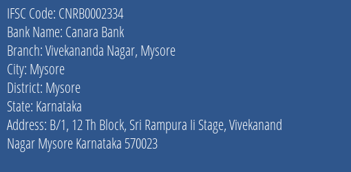 Canara Bank Vivekananda Nagar Mysore Branch Mysore IFSC Code CNRB0002334