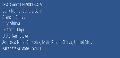 Canara Bank Shirva Branch Udipi IFSC Code CNRB0002409