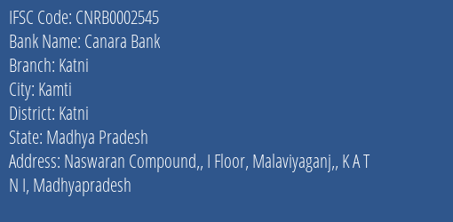 Canara Bank Katni Branch Katni IFSC Code CNRB0002545