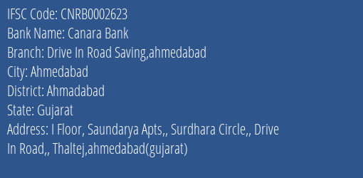 Canara Bank Drive In Road Saving Ahmedabad Branch Ahmadabad IFSC Code CNRB0002623