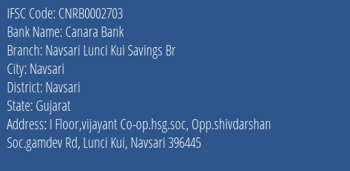 Canara Bank Navsari Lunci Kui Savings Br Branch Navsari IFSC Code CNRB0002703