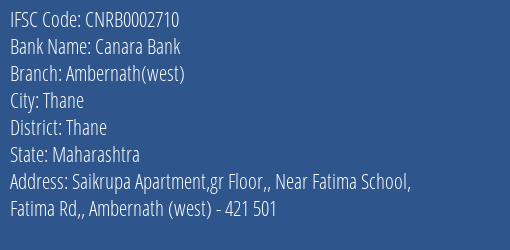Canara Bank Ambernath West Branch Thane IFSC Code CNRB0002710