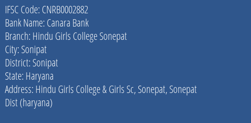 Canara Bank Hindu Girls College Sonepat Branch Sonipat IFSC Code CNRB0002882