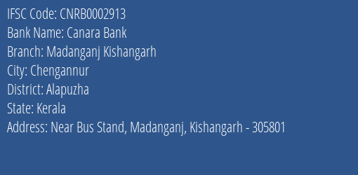 Canara Bank Madanganj Kishangarh Branch Alapuzha IFSC Code CNRB0002913