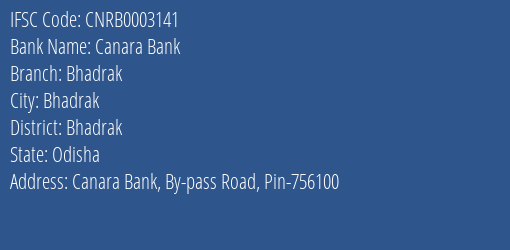 Canara Bank Bhadrak Branch Bhadrak IFSC Code CNRB0003141