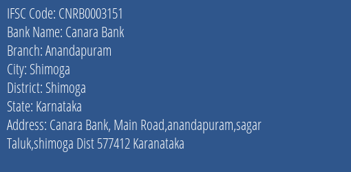 Canara Bank Anandapuram Branch Shimoga IFSC Code CNRB0003151