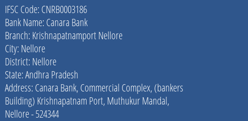 Canara Bank Krishnapatnamport Nellore Branch Nellore IFSC Code CNRB0003186