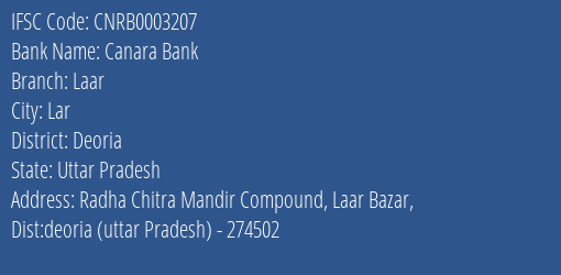 Canara Bank Laar Branch Deoria IFSC Code CNRB0003207