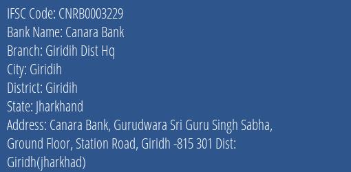 Canara Bank Giridih Dist Hq Branch Giridih IFSC Code CNRB0003229