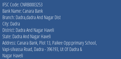 Canara Bank Dadra Dadra And Nagar Dist Branch Dadra And Nagar Haveli IFSC Code CNRB0003253
