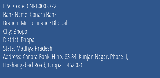 Canara Bank Micro Finance Bhopal Branch Bhopal IFSC Code CNRB0003372
