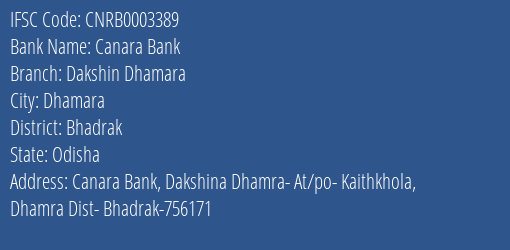 Canara Bank Dakshin Dhamara Branch Bhadrak IFSC Code CNRB0003389