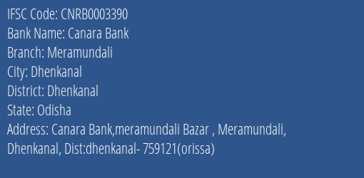 Canara Bank Meramundali Branch Dhenkanal IFSC Code CNRB0003390