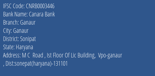 Canara Bank Ganaur Branch Sonipat IFSC Code CNRB0003446