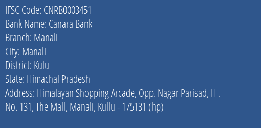 Canara Bank Manali Branch Kulu IFSC Code CNRB0003451