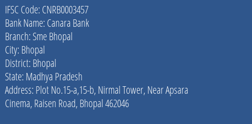 Canara Bank Sme Bhopal Branch Bhopal IFSC Code CNRB0003457