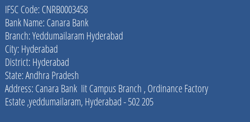 Canara Bank Yeddumailaram Hyderabad Branch Hyderabad IFSC Code CNRB0003458