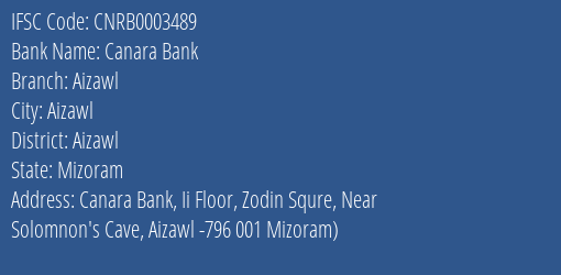 Canara Bank Aizawl Branch, Branch Code 003489 & IFSC Code CNRB0003489