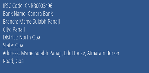 Canara Bank Msme Sulabh Panaji Branch North Goa IFSC Code CNRB0003496