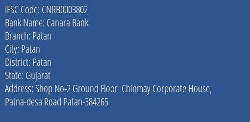 Canara Bank Patan Branch, Branch Code 003802 & IFSC Code CNRB0003802