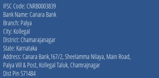 Canara Bank Palya Branch Chamarajanagar IFSC Code CNRB0003839