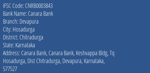 Canara Bank Devapura Branch Chitradurga IFSC Code CNRB0003843