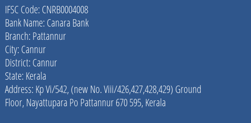 Canara Bank Pattannur Branch Cannur IFSC Code CNRB0004008