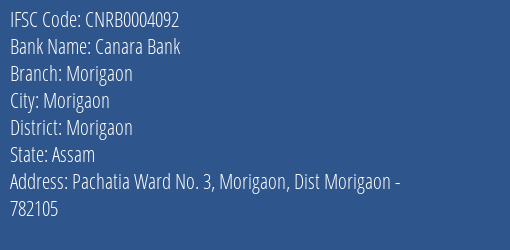 Canara Bank Morigaon Branch Morigaon IFSC Code CNRB0004092