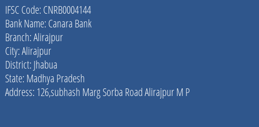 Canara Bank Alirajpur Branch Jhabua IFSC Code CNRB0004144