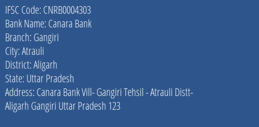 Canara Bank Gangiri Branch Aligarh IFSC Code CNRB0004303