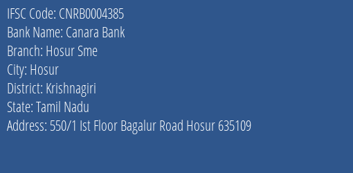 Canara Bank Hosur Sme Branch Krishnagiri IFSC Code CNRB0004385