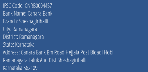 Canara Bank Sheshagirihalli Branch, Branch Code 004457 & IFSC Code CNRB0004457