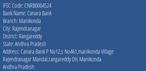 Canara Bank Manikonda Branch Rangareddy IFSC Code CNRB0004524