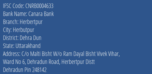 Canara Bank Herbertpur Branch Dehra Dun IFSC Code CNRB0004633
