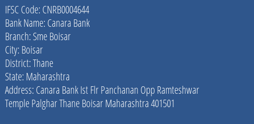 Canara Bank Sme Boisar Branch Thane IFSC Code CNRB0004644