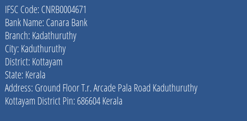 Canara Bank Kadathuruthy Branch Kottayam IFSC Code CNRB0004671