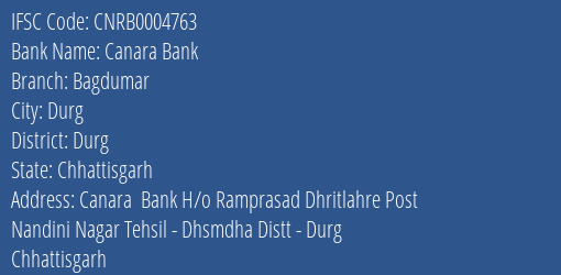 Canara Bank Bagdumar Branch Durg IFSC Code CNRB0004763