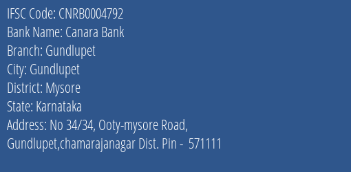 Canara Bank Gundlupet Branch Mysore IFSC Code CNRB0004792