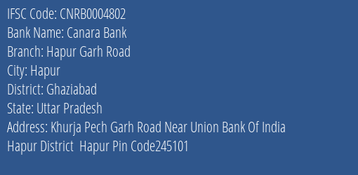 Canara Bank Hapur Garh Road Branch, Branch Code 004802 & IFSC Code Cnrb0004802