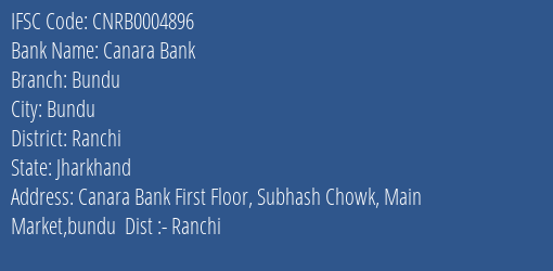 Canara Bank Bundu Branch Ranchi IFSC Code CNRB0004896