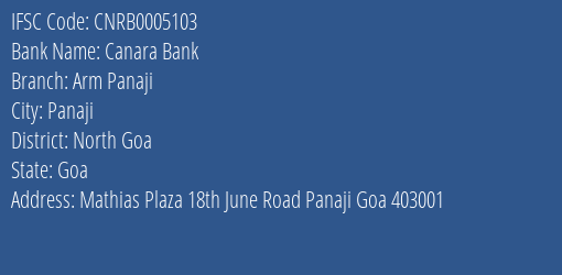 Canara Bank Arm Panaji Branch North Goa IFSC Code CNRB0005103